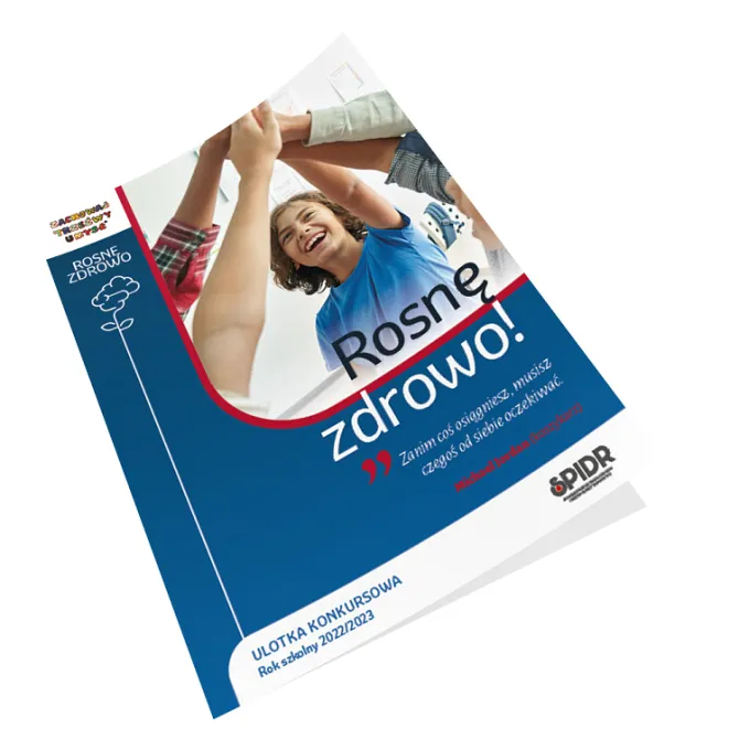 Na zdjęciu strona główna ulotki konkursowej "Rosnę zdrowo!", na której znajduje się między innymi cytat Michaela Jordana (koszykarza): Zanim coś osiągniesz, musisz czegoś od siebie oczekiwać