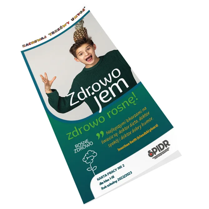 Na zdjęciu strona główna karty pracy nr 2 dla klas I-III "Zdrowo jem, zdrowo rosnę!", na której znajduje się między innymi cytat Jonathana Swifta (irlandzkiego pisarza): Najlepszymi lekarzami na świecie są: doktor dieta, doktor spokój i doktor dobry humor